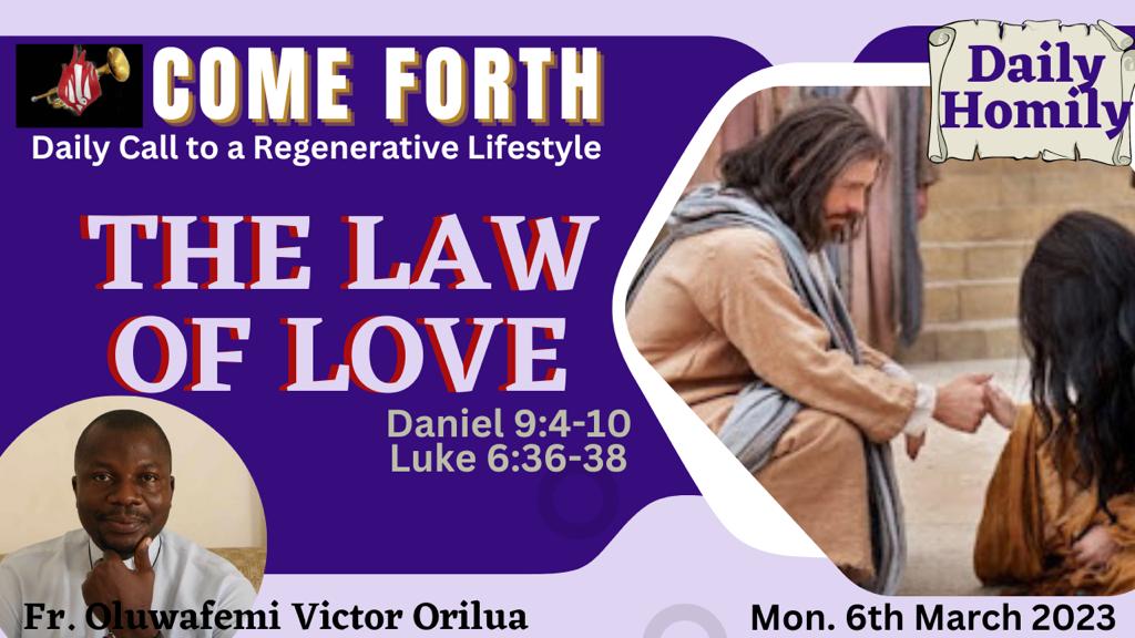 THE LAW OF LOVE, By Fr Oluwafemi Victor Orilua, CSSp