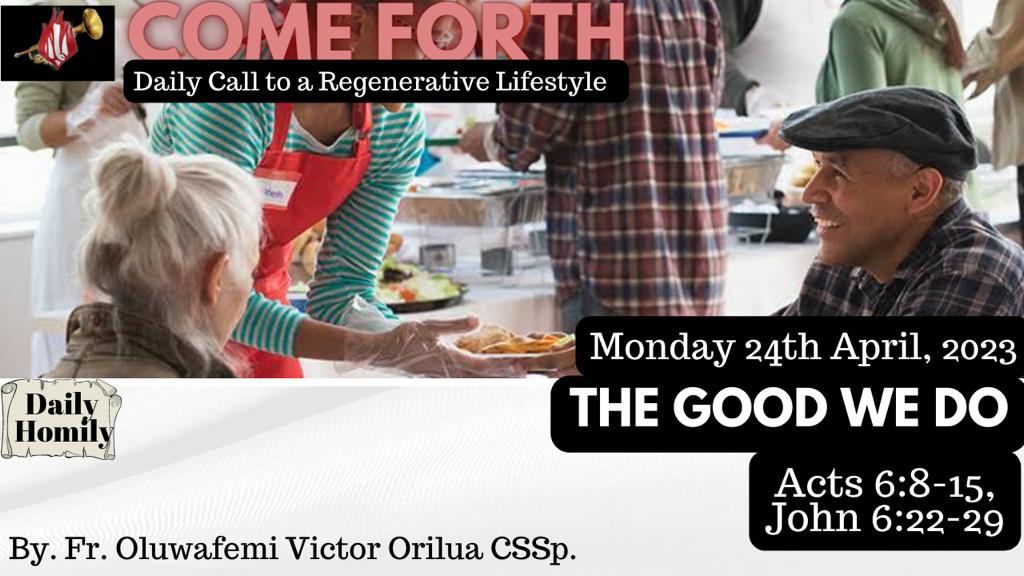 THE GOOD WE DO, By Fr Oluwafemi Victor Orilua CSSp