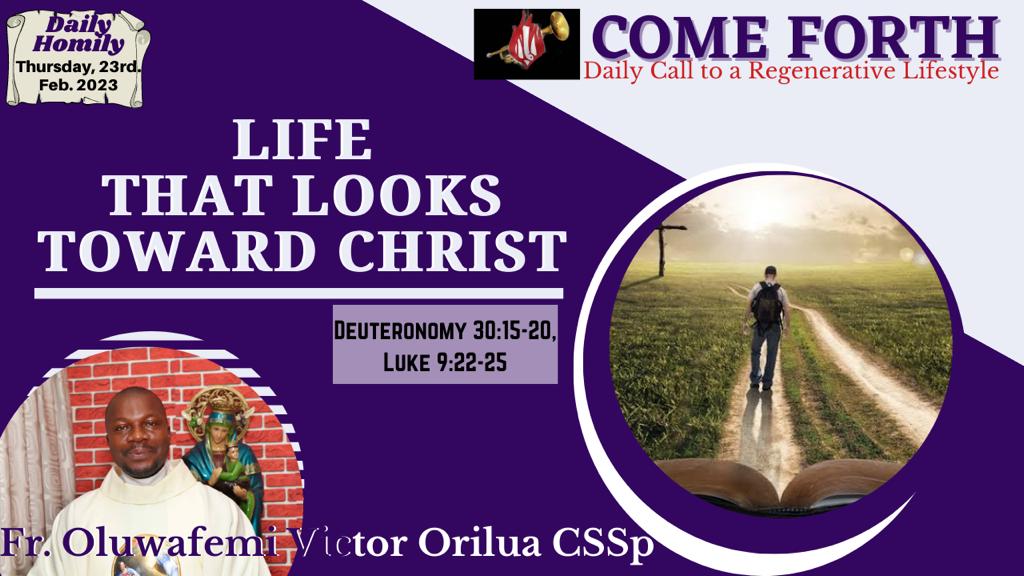 LIFE THAT LOOKS TOWARD CHRIST, by Fr Oluwafemi Victor Orilua, CSSp