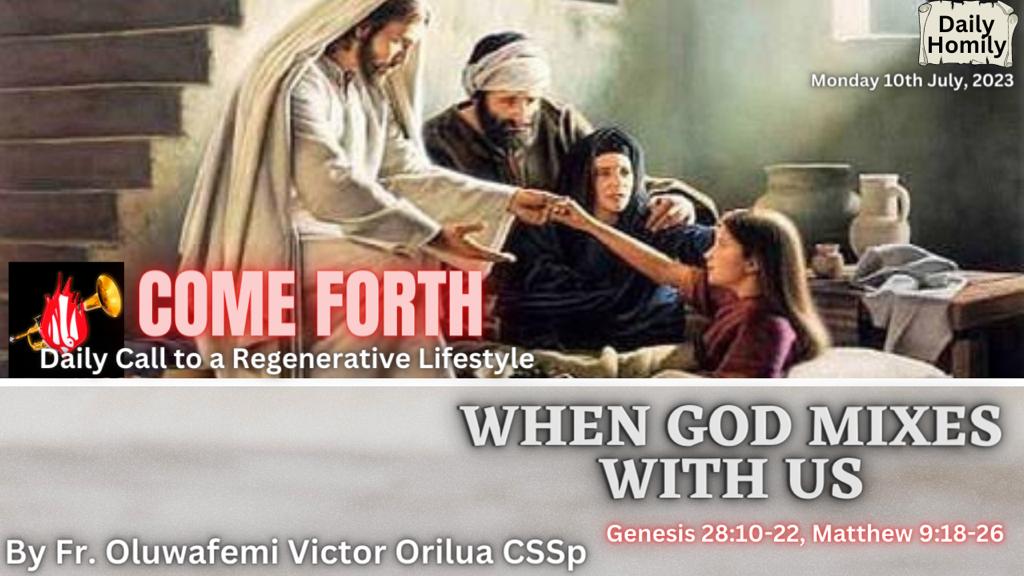 WHEN GOD MIXES WITH US, By Fr Oluwafemi Victor Orilua CSSp