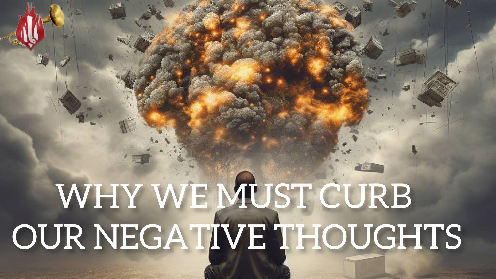 WHY WE MUST CURB OUR NEGATIVE THOUGHTS, By Fr Oluwafemi Victor Orilua CSSp