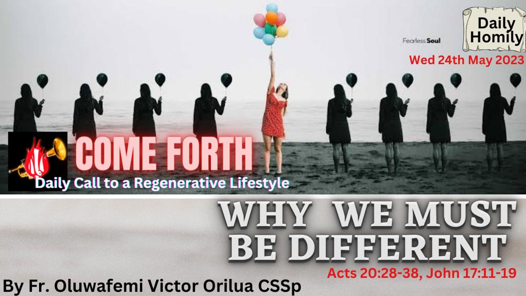 WHY WE MUST BE DIFFERENT, By Fr Oluwafemi Victor Orilua CSSp