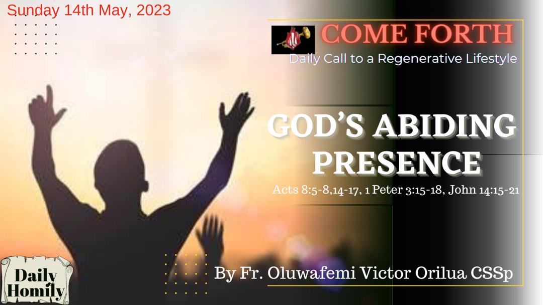 GOD’S ABIDING PRESENCE, By Fr Oluwafemi Victor Orilua CSSp