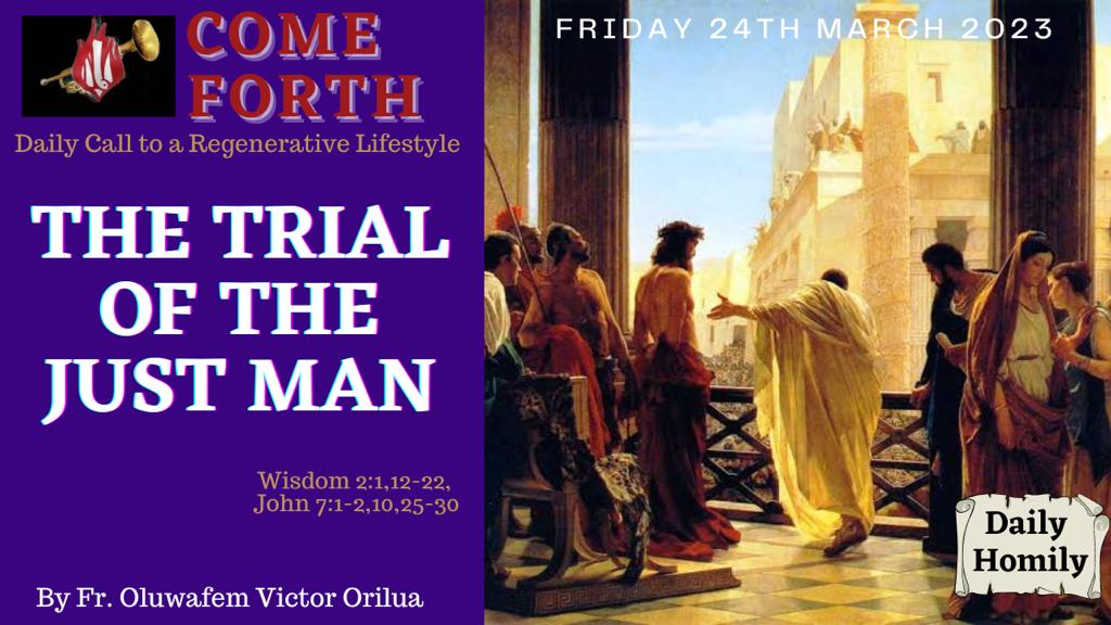 THE TRIAL OF THE JUST MAN, By Oluwafemi Victor Orilua CSSp