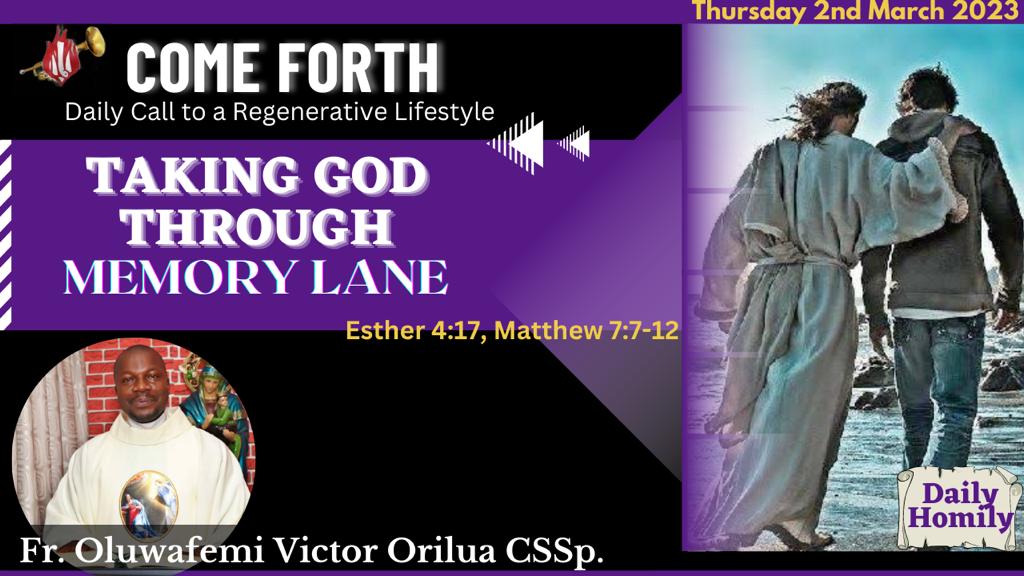 TAKING GOD THROUGH A MEMORY LANE, By Fr Oluwafemi Victor Orilua, CSSp