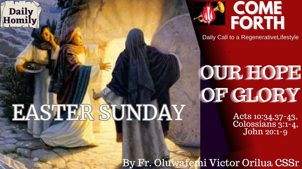 OUR HOPE OF GLORY, Fr Oluwafemi Victor Orilua CSSp