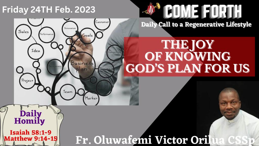 THE JOY OF KNOWING GOD’S PLAN FOR US, By Fr Oluwafemi Victor Orilua, CSSp