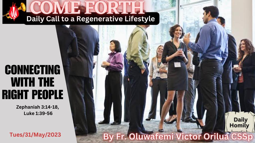 CONNECTING WITH THE RIGHT PEOPLE, By Fr Oluwafemi Victor Orilua CSSp