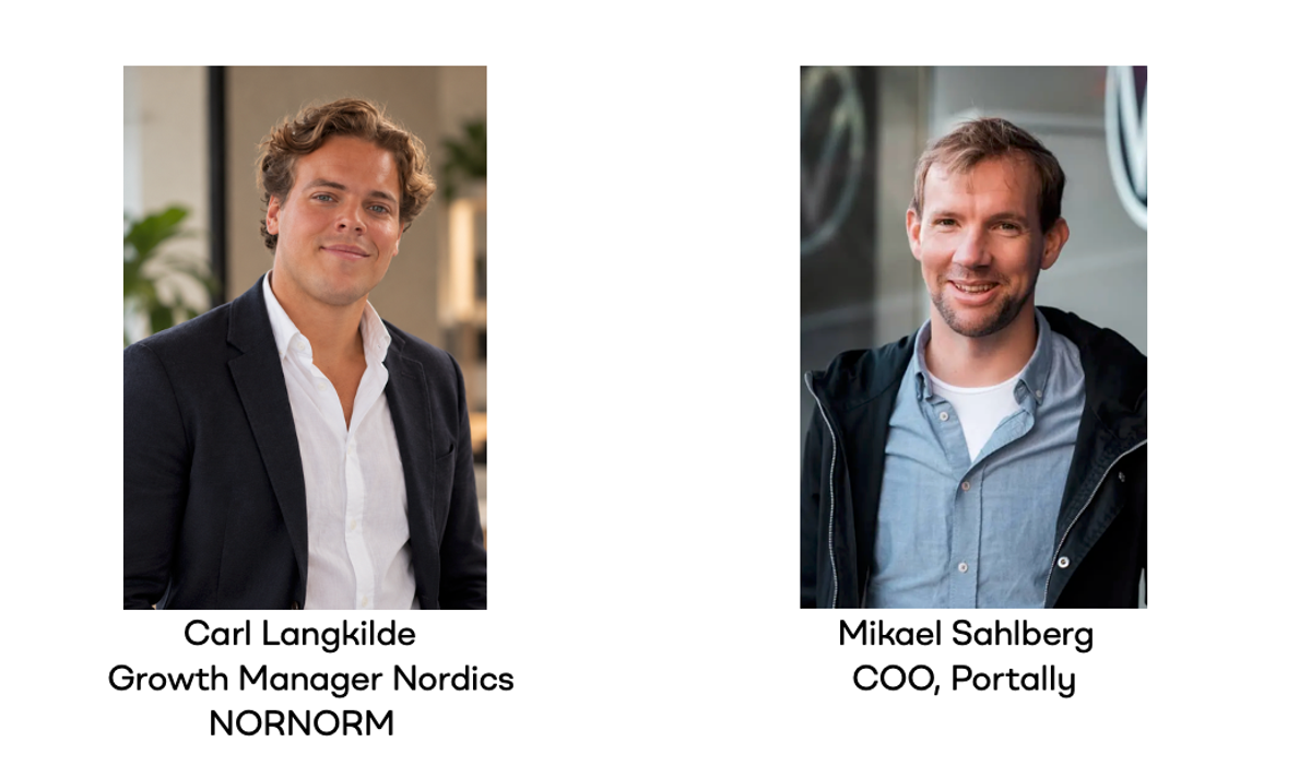 Carl Langkilde Growth Manager Nordics, NORNORM & Mikael Sahlberg COO, Portally