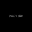 Closer by Broey.
