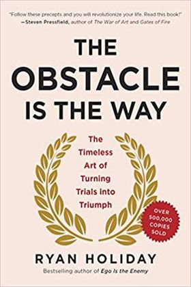 The Obstacle Is the Way Cover The Obstacle Is the Way Cover