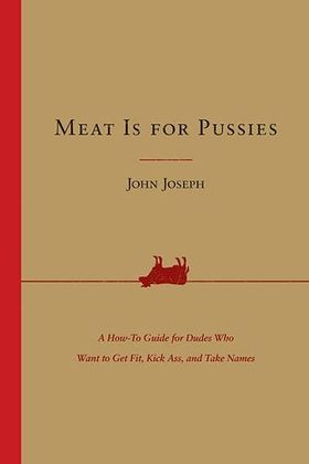 Meat Is for Pussies Cover Meat Is for Pussies Cover