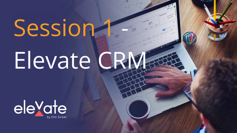 Session 1_Elevate CRM