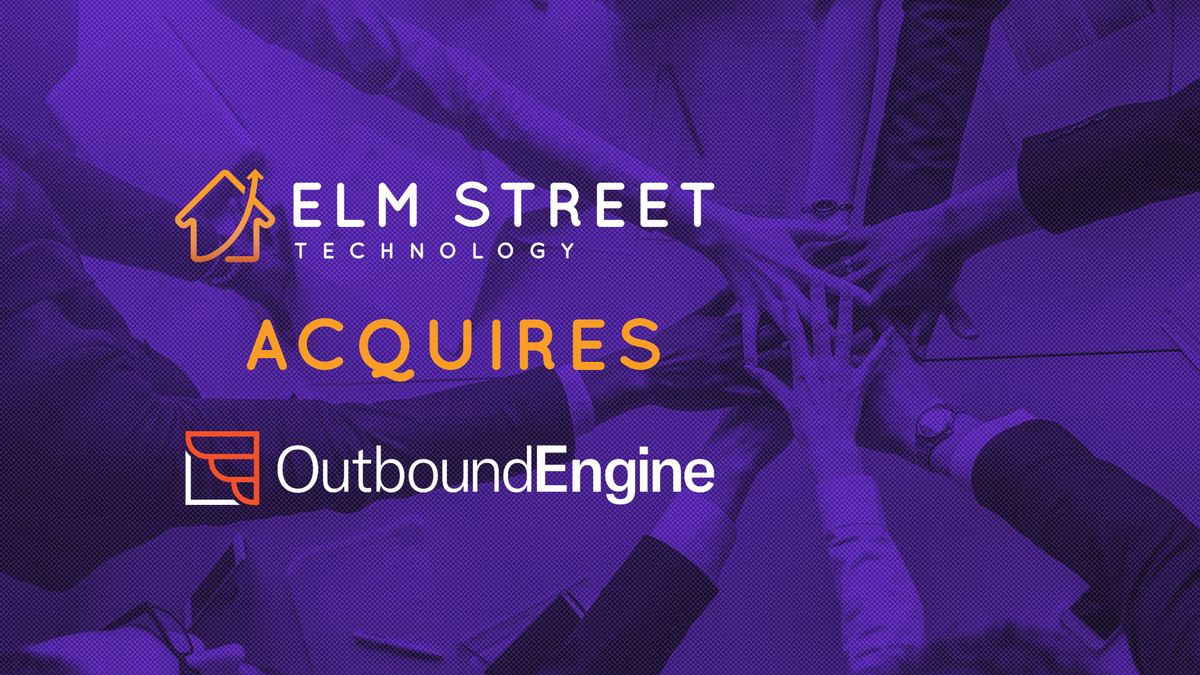 Elm Street Technology Acquires Austin-Based Digital Marketing Company OutboundEngine