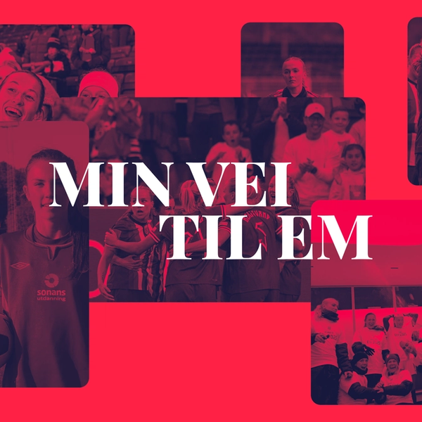 NFF and Telenor '23 Roads to UEFA Women's Euro 2025' content campaign — Norges Fotballforbund by Nonspace
