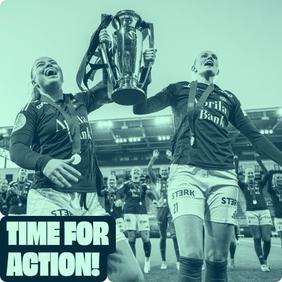 Norwegian Football Federation women's football strategy campaign — Time for Action — featuring female players in action on the pitch.
