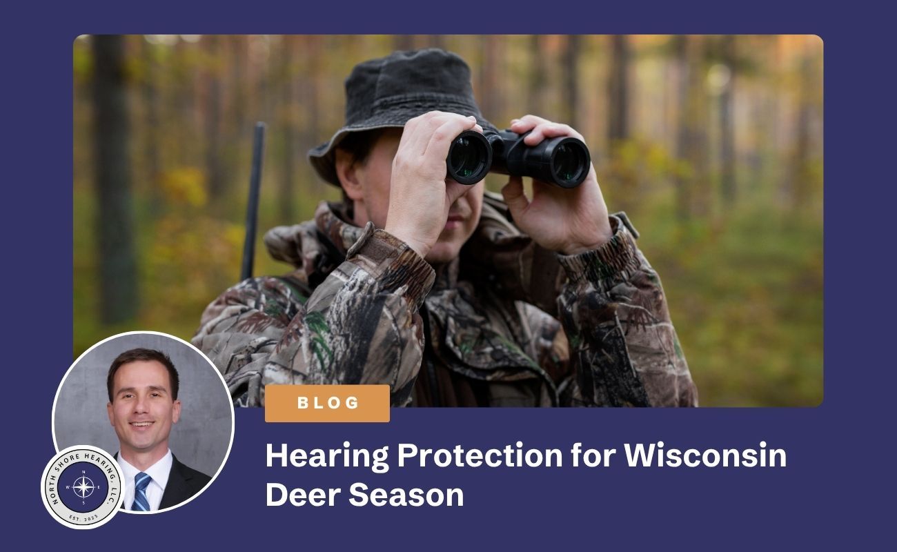 Hearing Protection for Wisconsin Deer Season