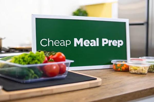 Cheap Meal Prep: Budget Tips for Tasty Meals
