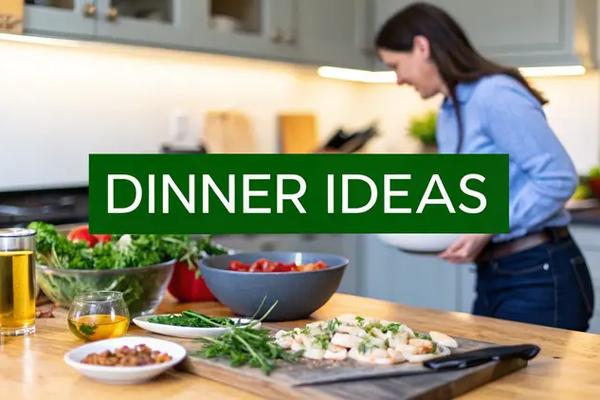 Busy Mom Dinner Ideas: 7 Quick & Easy Meals