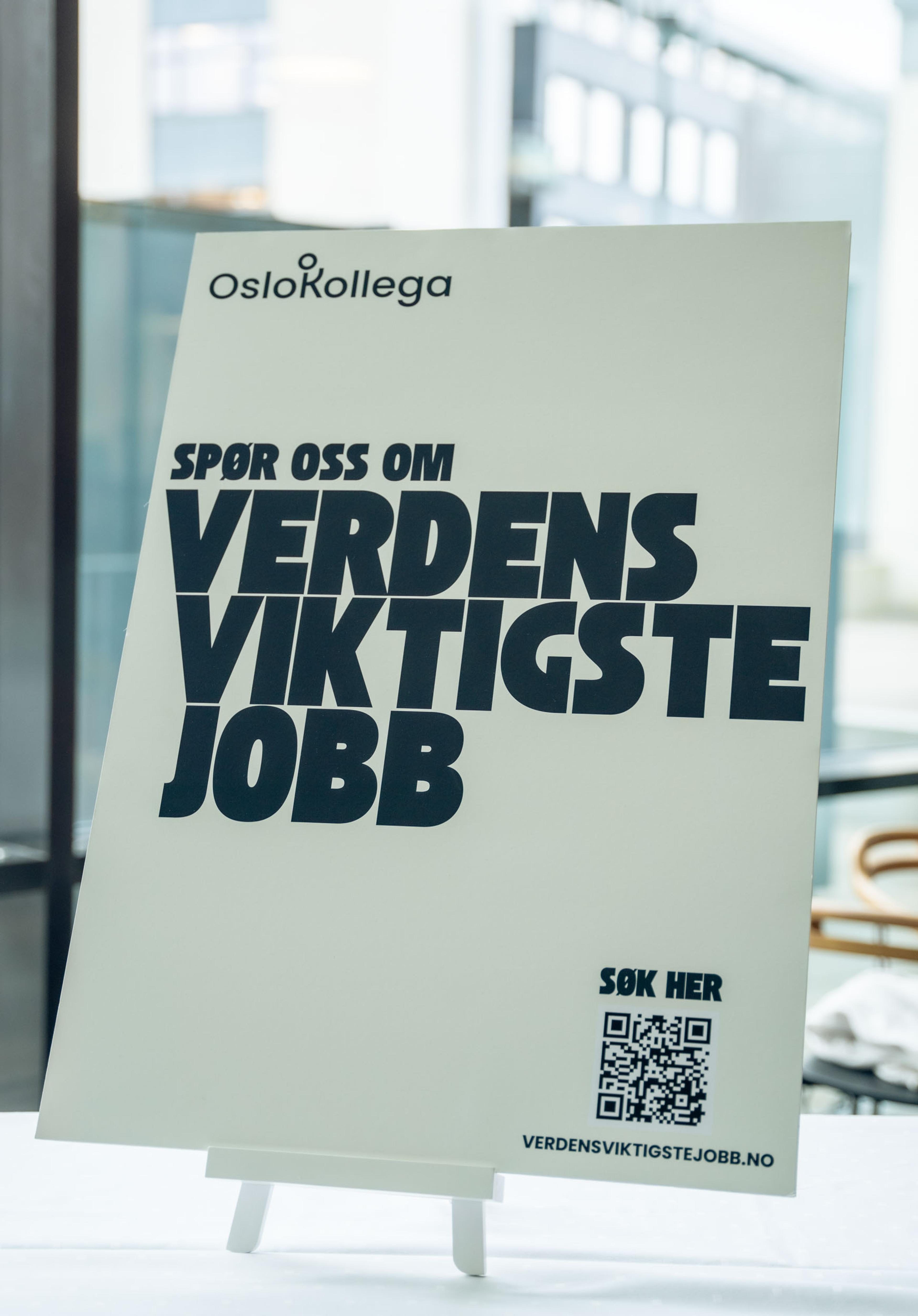 Bilde av plakat med teksten «Spør oss om verdens viktigste jobb»