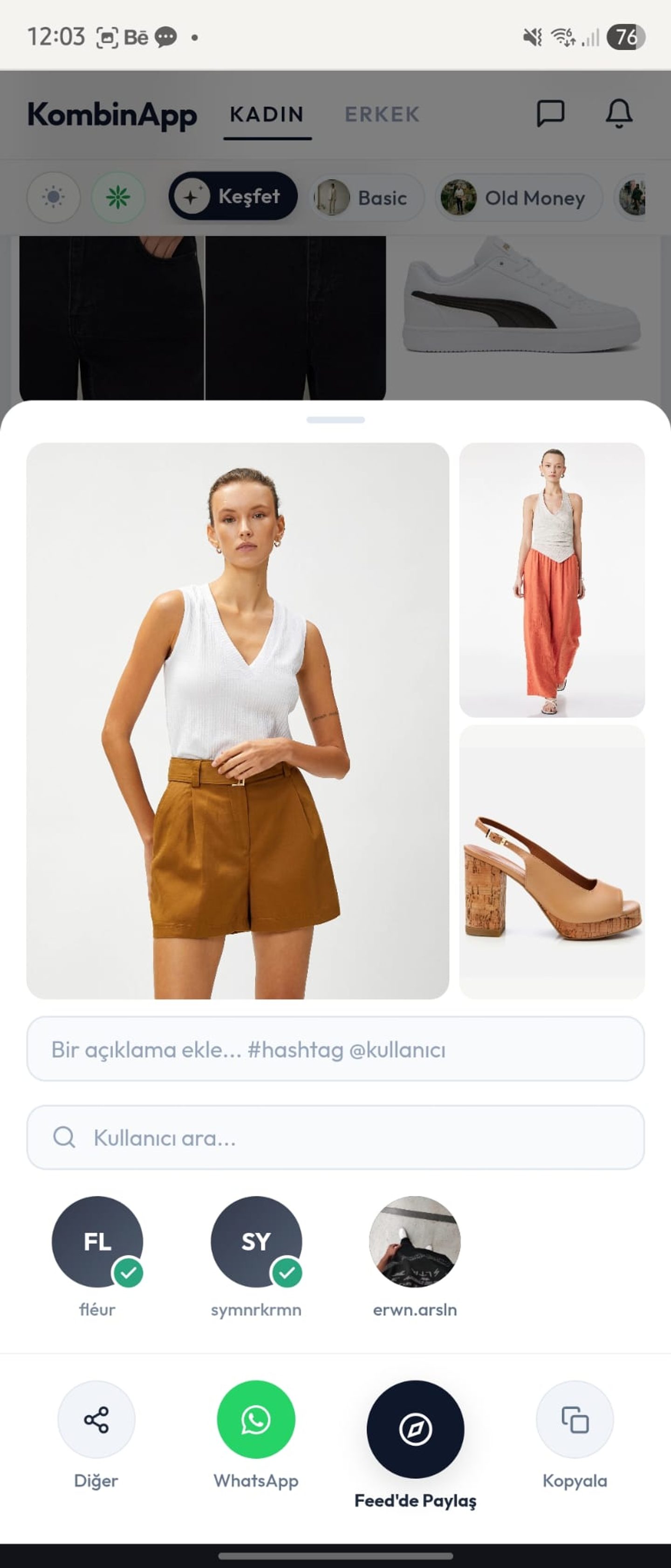 Kombinlerin paylaşabilmek, fikir alabilmek istersin