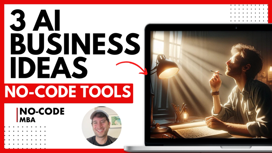3 AI business ideas that you can build with no code tools in 2024