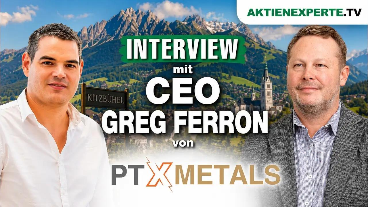 CEO Interview mit GREG FERRON von PTX METALS