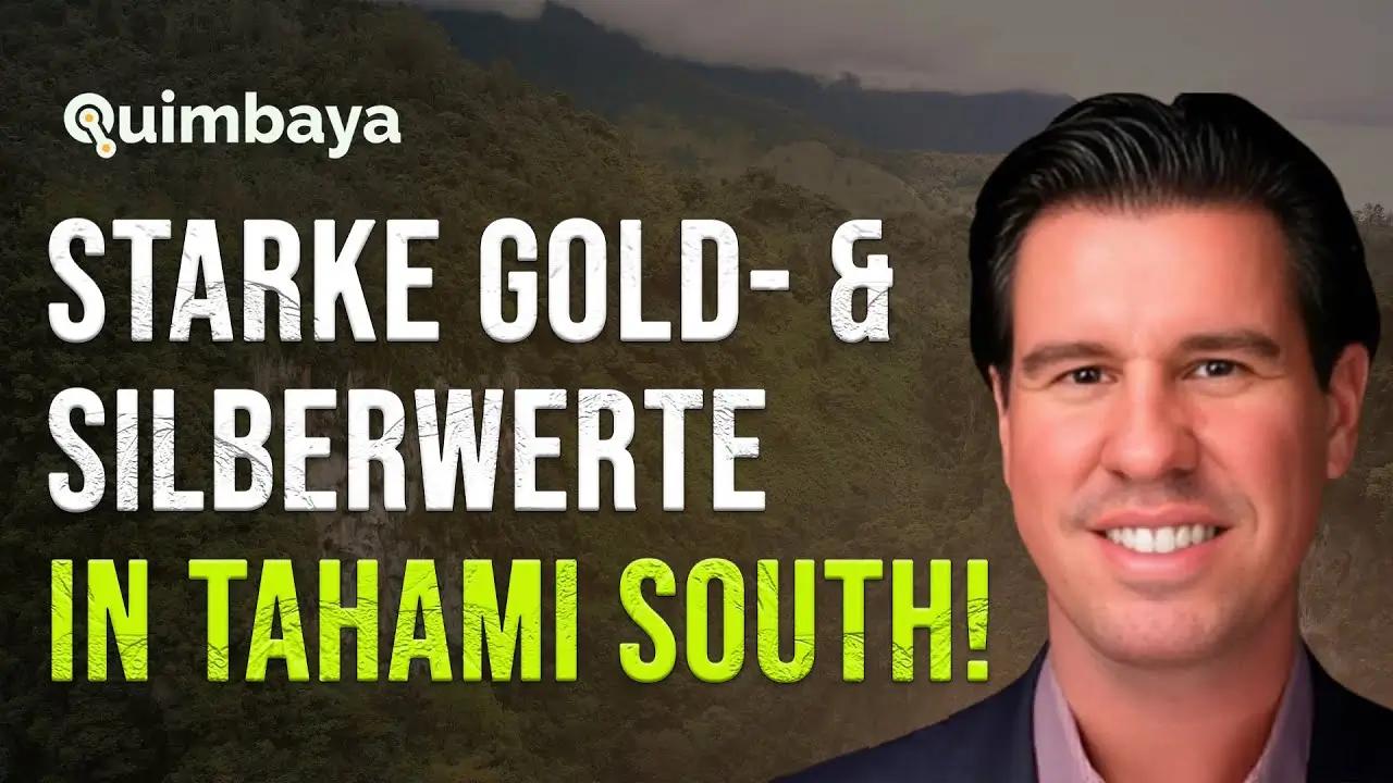 Quimbaya Gold ($QIM): Erste Bohrresultate von Tahami South in Kolumbien
