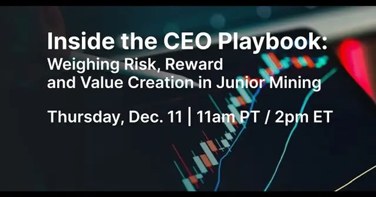 Webinar: Risk assessment, return and value creation in junior mining ...