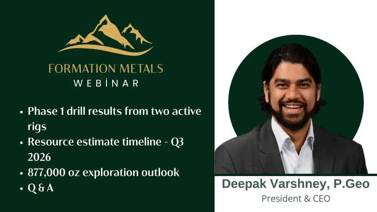 Webinar von Formation Metals (CSE: FOMO | WKN A3D492) mit Deepak Varshney, P. Geo, Präsident und CEO