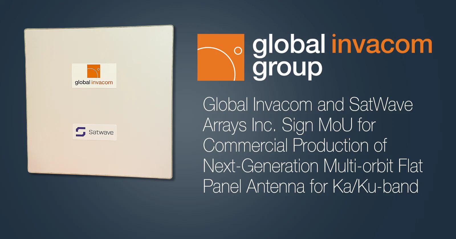 Global Invacom and SatWave Arrays Inc. Sign MoU