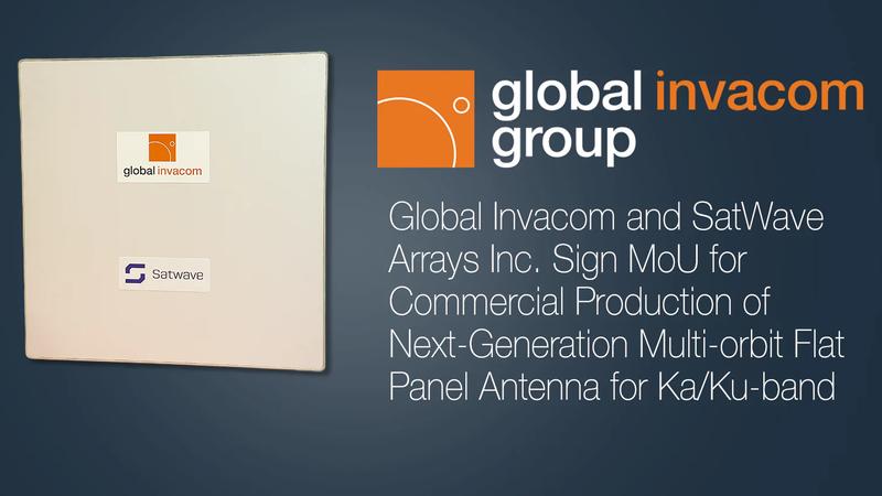 Global Invacom and SatWave Arrays Inc. Sign MoU