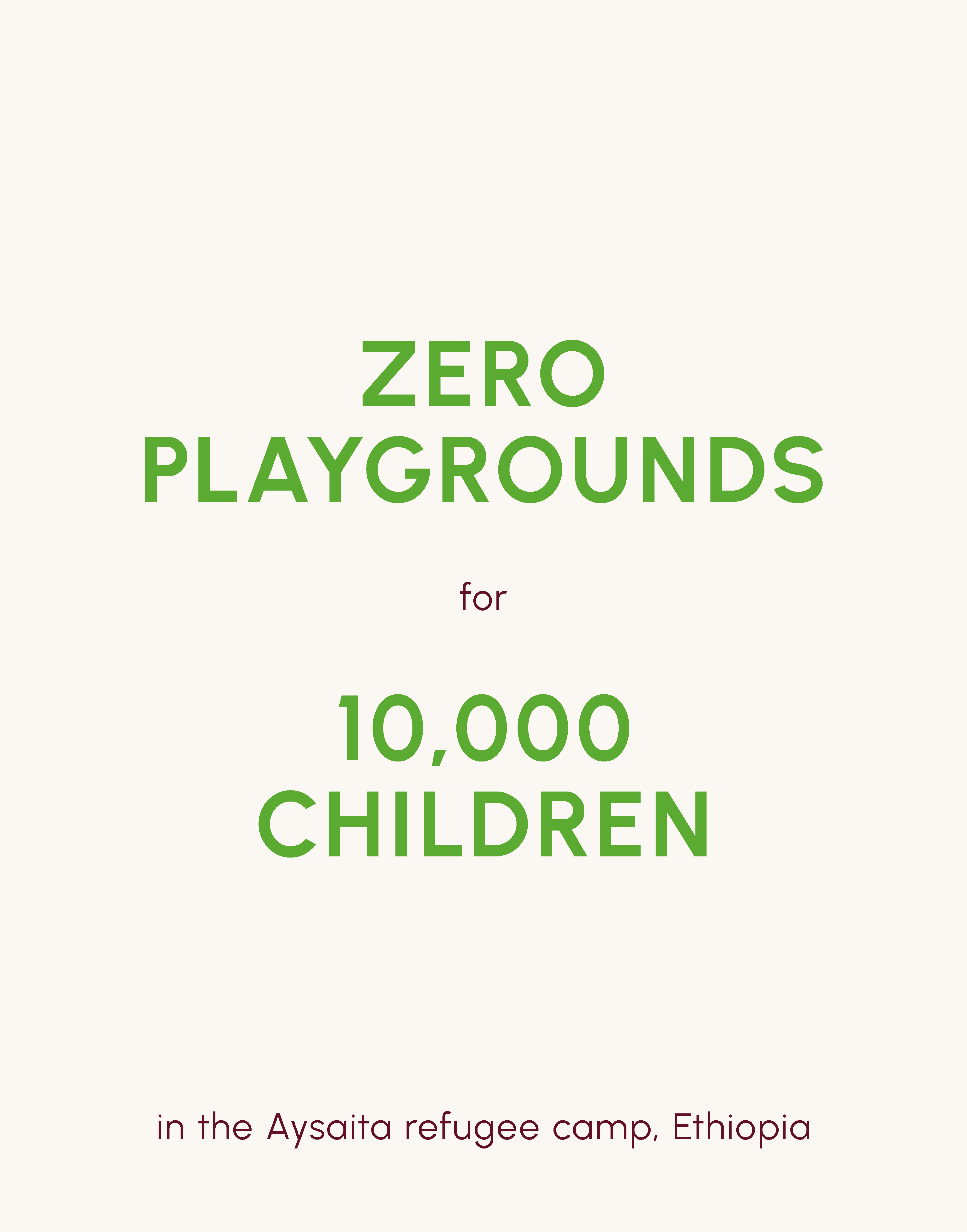 Zero playgrounds for 10,000 children in the Aysaita refugee camp, Ethiopia