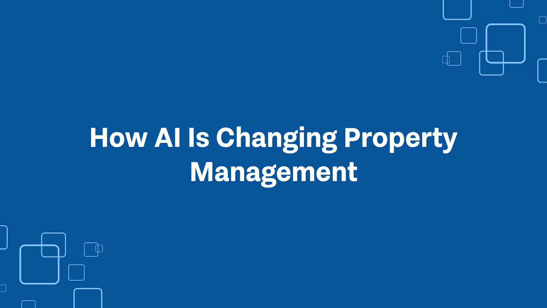 How AI Is Changing Property Management