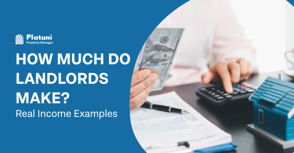 How Much Do Landlords Make? Real Income Examples