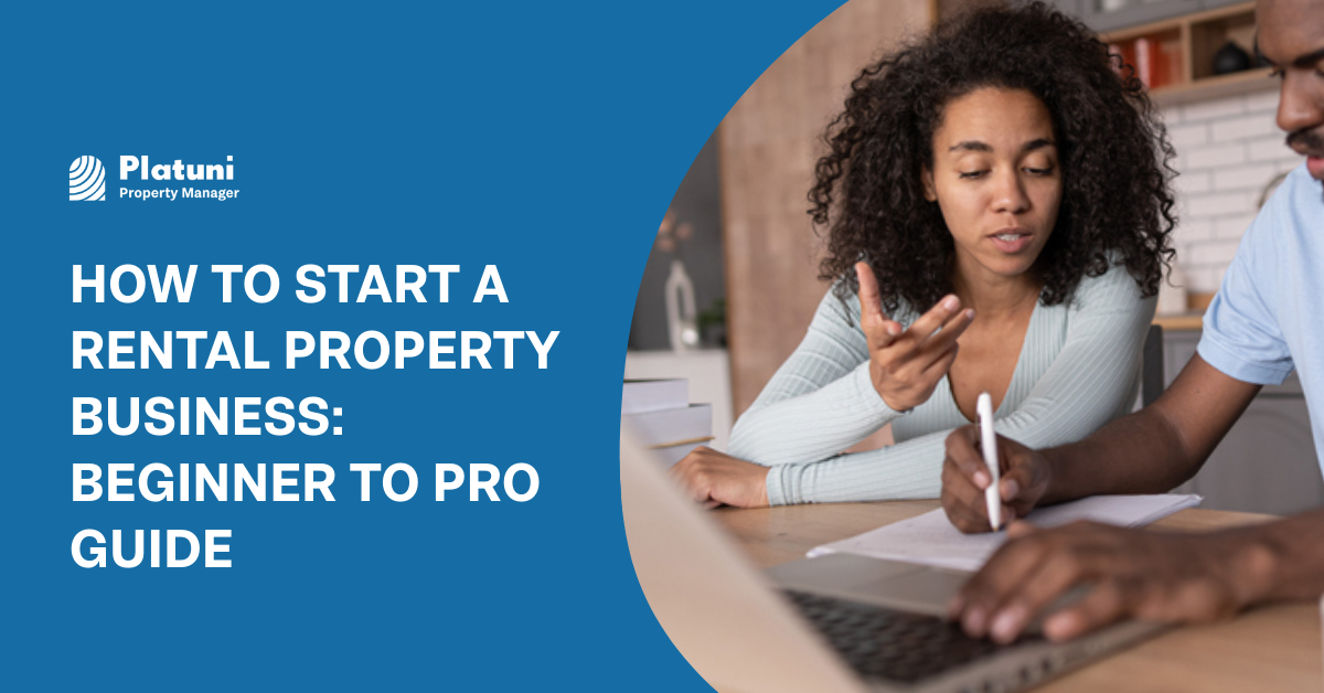 How to Start a Rental Property Business: Beginner to Pro Guide