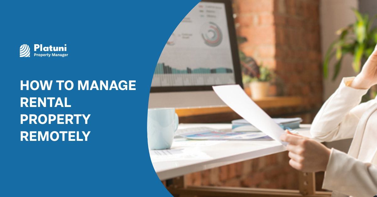 How to Manage Rental Property Remotely