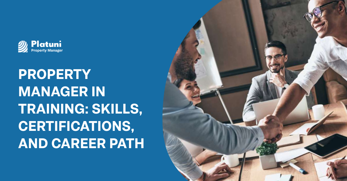 Property Manager in Training: Skills, Certifications, and Career Path