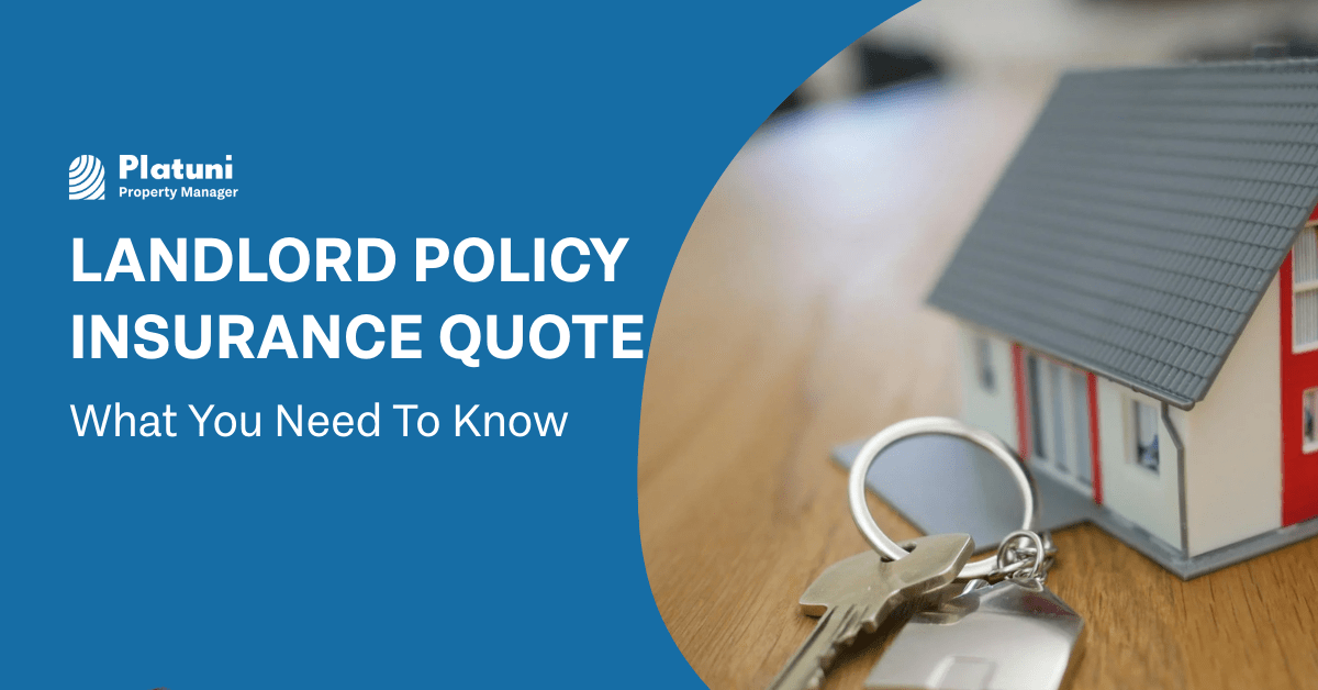 Landlord Policy Insurance Quote | What You Need To Know