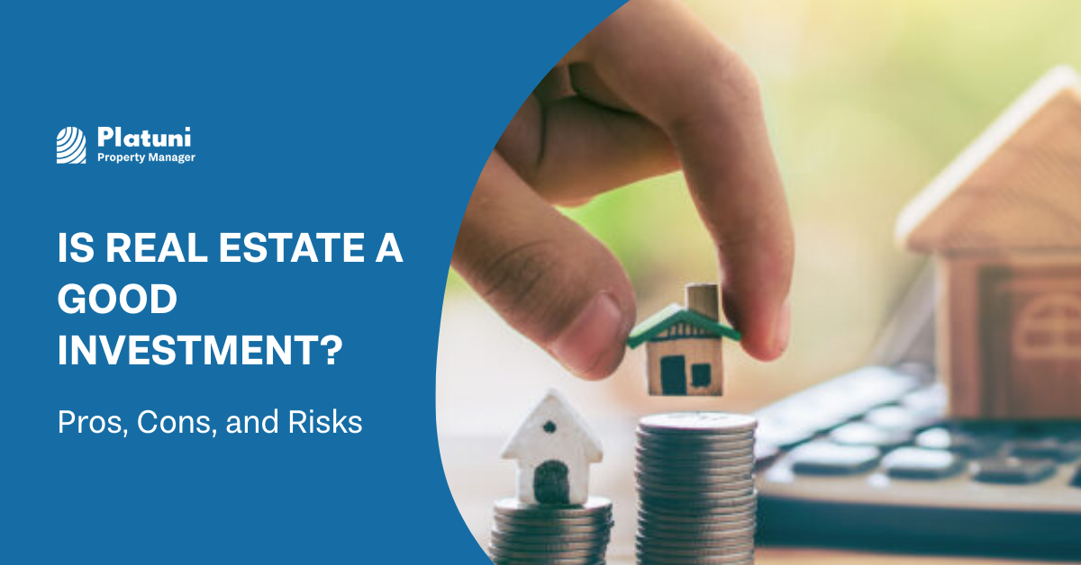 Is Real Estate a Good Investment? | Pros, Cons, and Risks