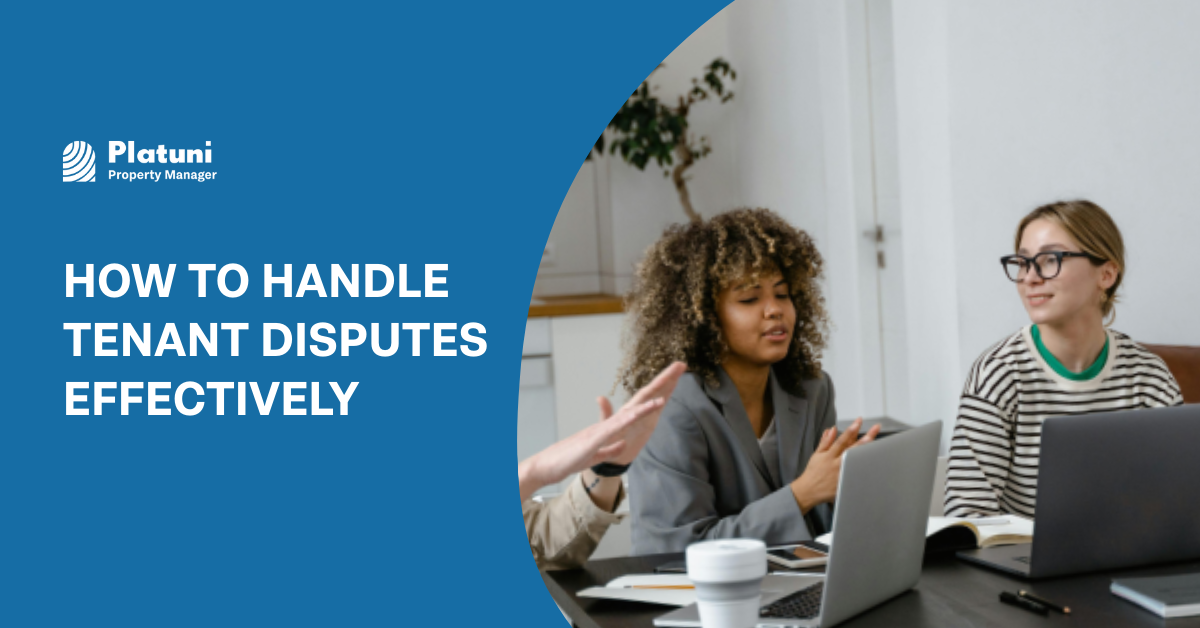How to Handle Tenant Disputes Effectively