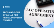 Pros And Cons Of An LLC For Rental Property Owners