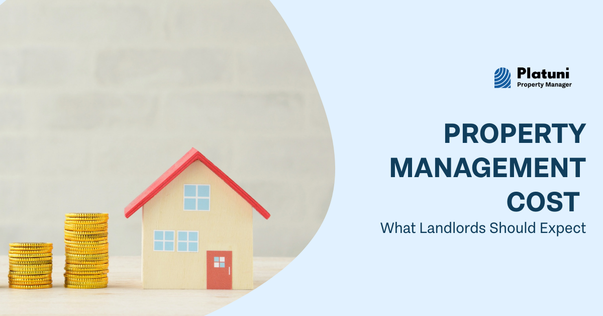 Property Management Cost: What Landlords Should Expect