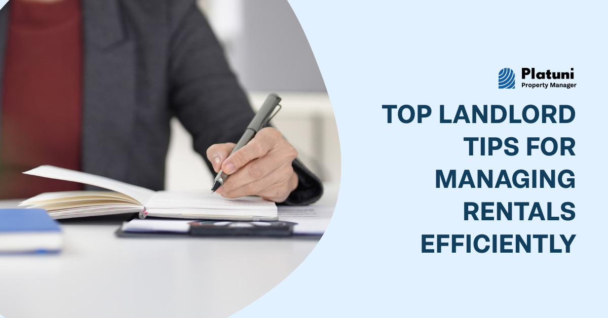 Top Landlord Tips for Managing Rentals Efficiently
