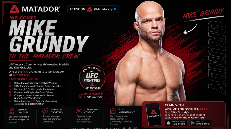 Promotional graphic announcing former UFC featherweight fighter Mike Grundy joining the Matador combat sports platform. The image features Mike Grundy against a dark red and black background with Matador branding, career highlights including Commonwealth Games wrestling achievements, UFC competition history, seminar and instructional content promotion, and platform features including ticketing, streaming, and gym management.