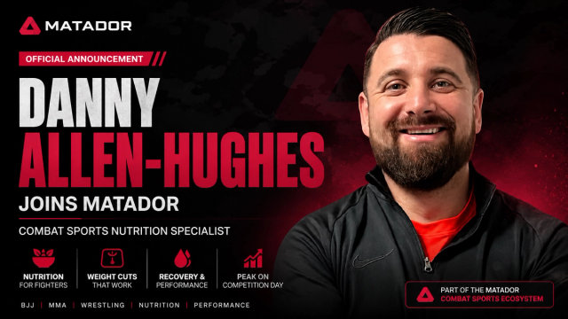 Danny Allen-Hughes joining the Matador combat sports platform as a nutrition specialist for BJJ, MMA, and wrestling athletes