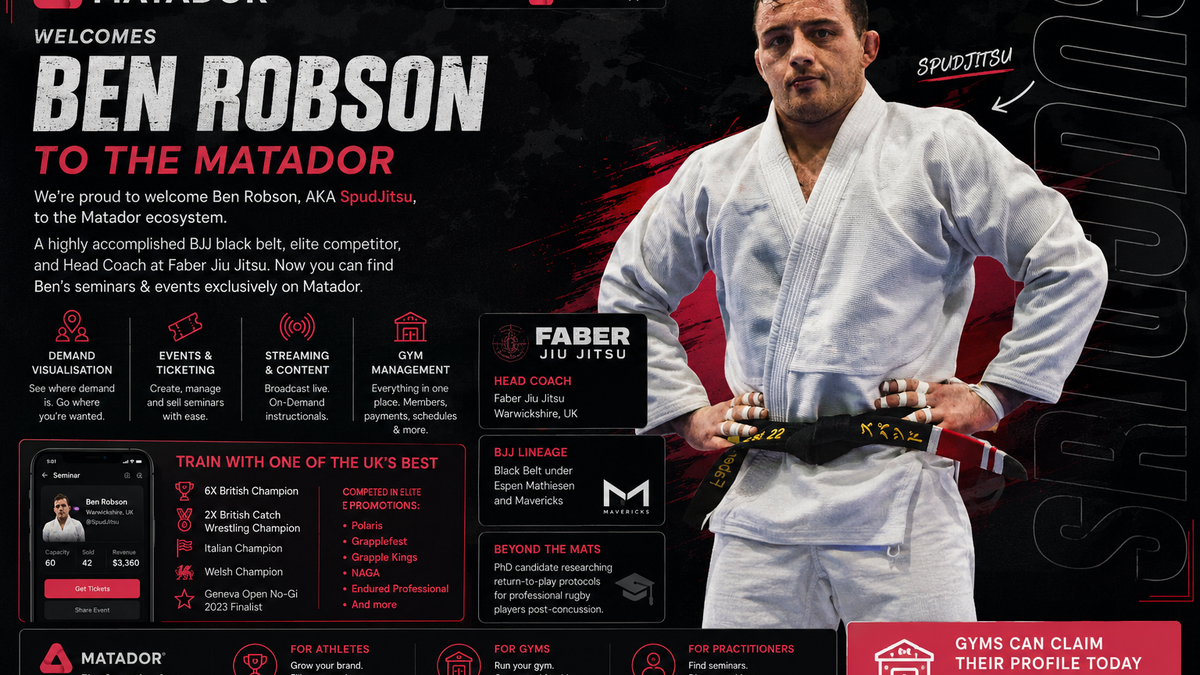 Promotional graphic announcing Ben Robson, also known as SpudJitsu, joining the Matador combat sports platform. The image features Ben Robson in a white Brazilian Jiu-Jitsu gi with black belt, alongside Matador branding and information highlighting his achievements including 6x British Champion, Polaris competitor, Head Coach at Faber Jiu Jitsu, and upcoming seminars and events available through the Matador app.