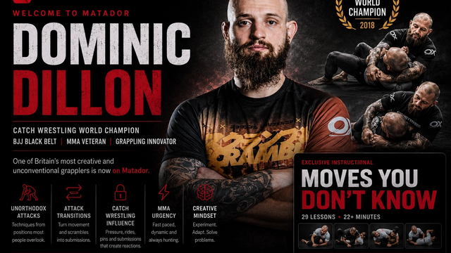 Dominic Dillon, Catch Wrestling World Champion, Brazilian Jiu-Jitsu black belt and MMA veteran featured on the Matador platform. Promotional graphic highlighting his seminars, athlete profile and Moves You Don't Know instructional available through Matador.