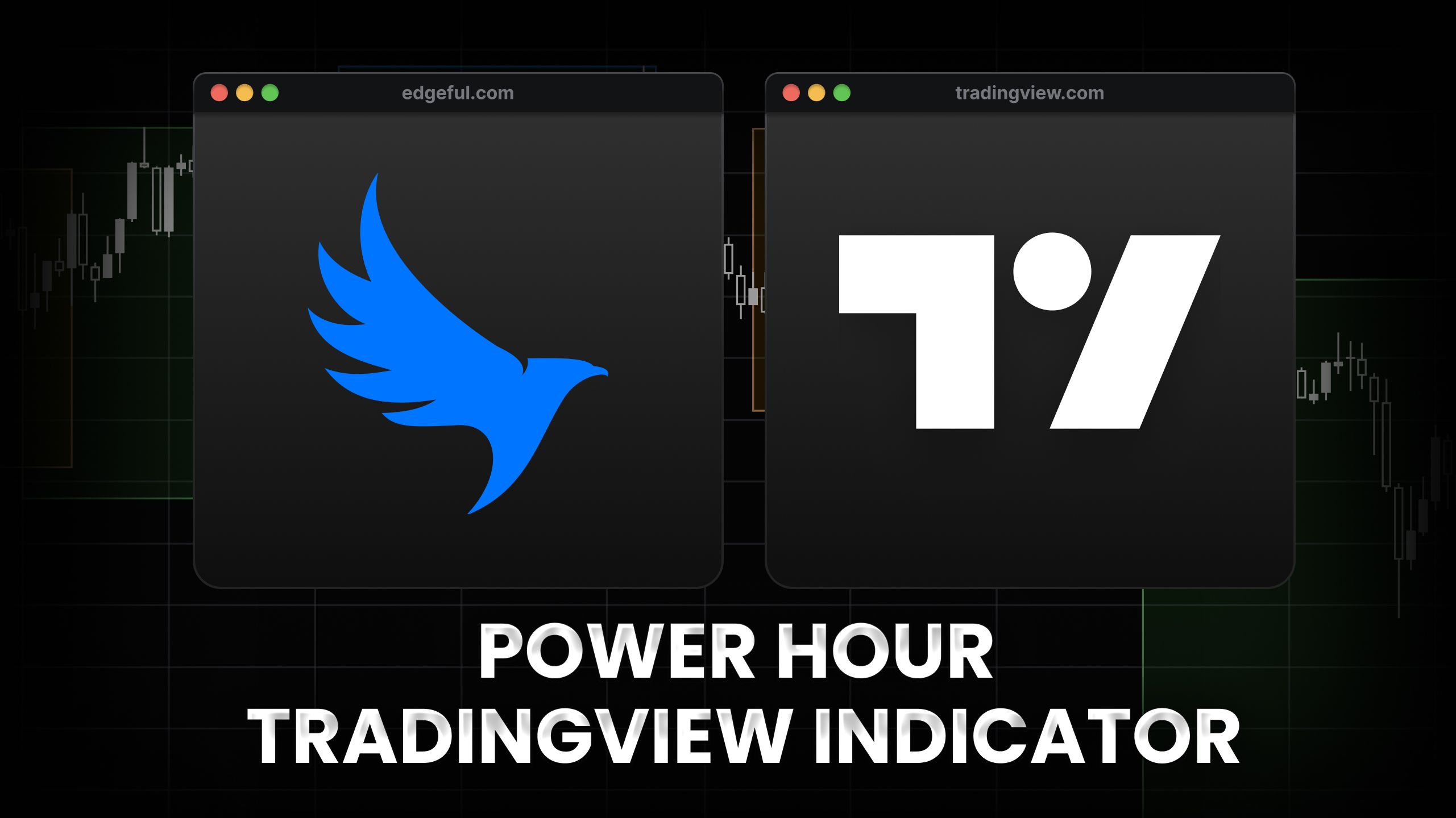 edgeful and TradingView logos overlaid on a price chart with power hour tradingview indicator text