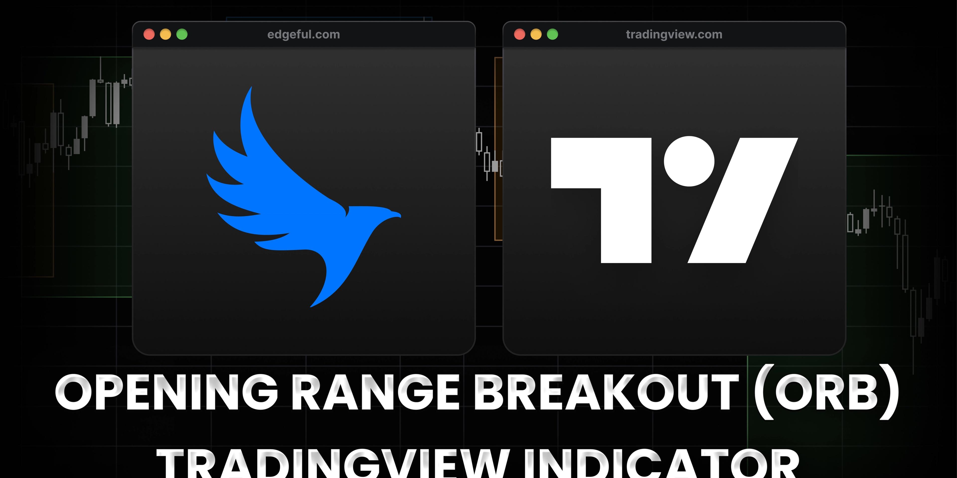 ORB indicator on TradingView with edgeful logo and tradingview logo